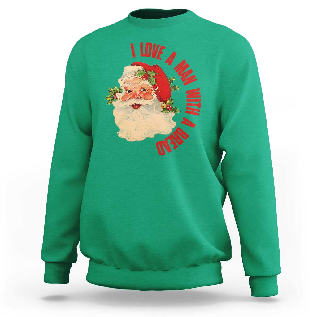 Christmas Santa Sweatshirt Fun Retro I Love A Man With A Beard - Wonder Print Shop