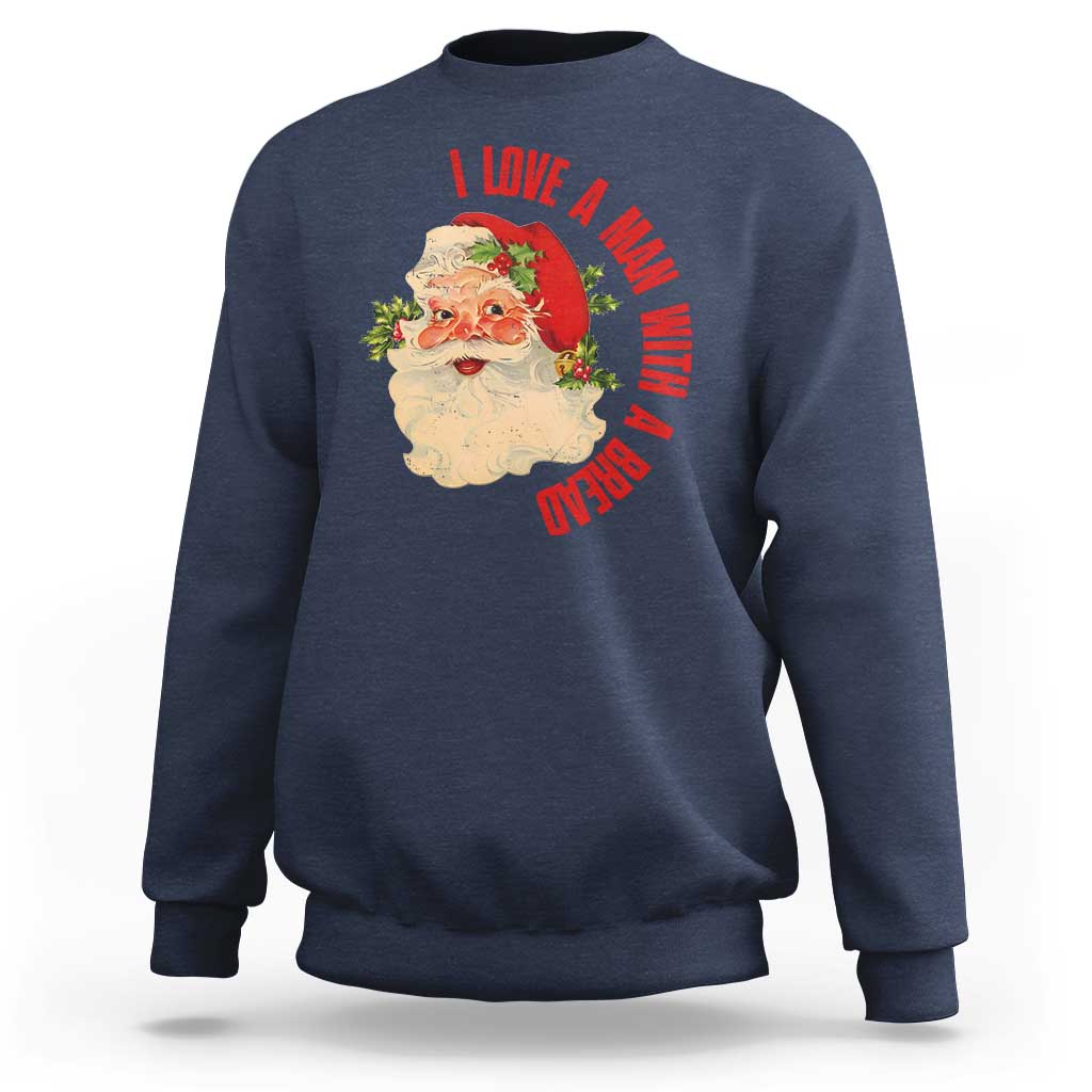 Christmas Santa Sweatshirt Fun Retro I Love A Man With A Beard - Wonder Print Shop