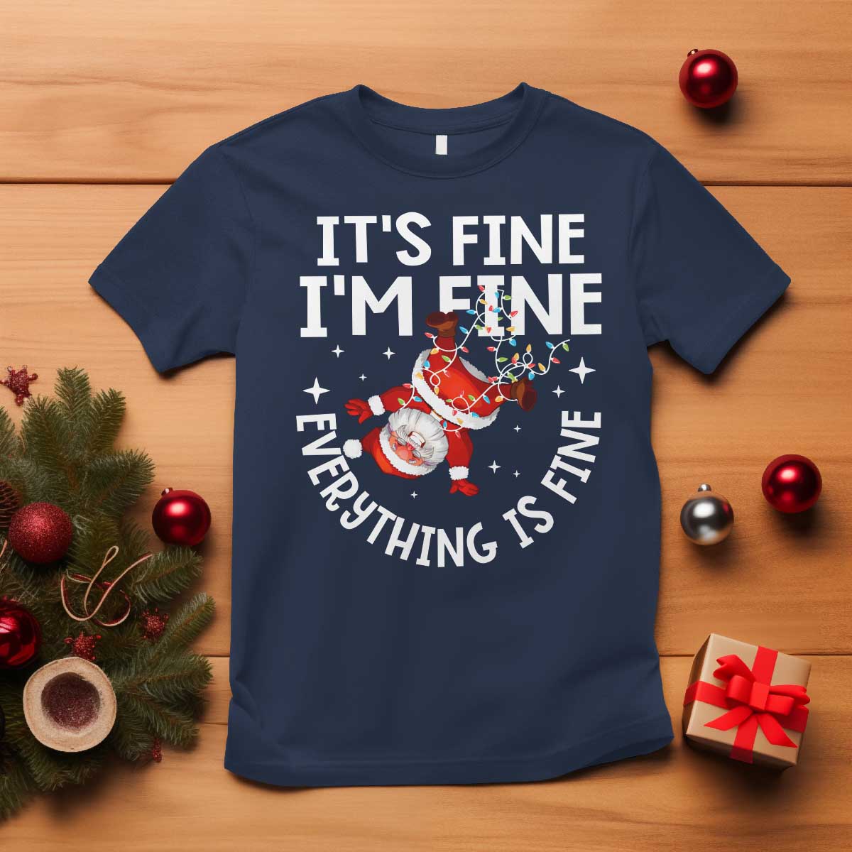 Funny Christmas Santa T Shirt It's Fine I'm Fine Everything Is Fine - Wonder Print Shop