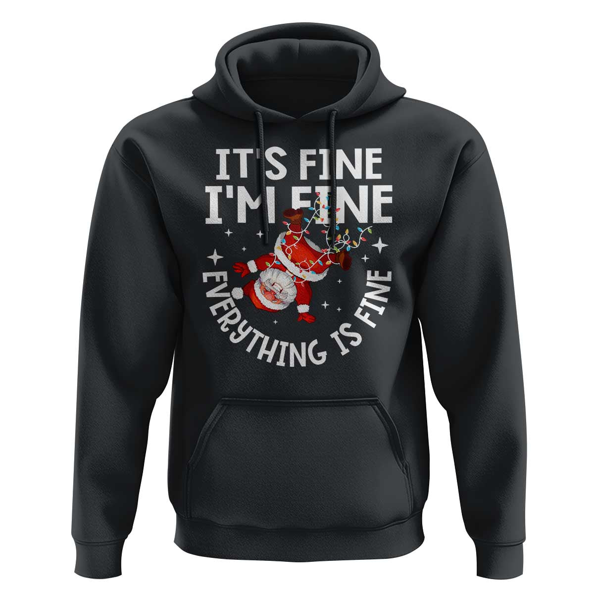 Funny Christmas Santa Hoodie It's Fine I'm Fine Everything Is Fine