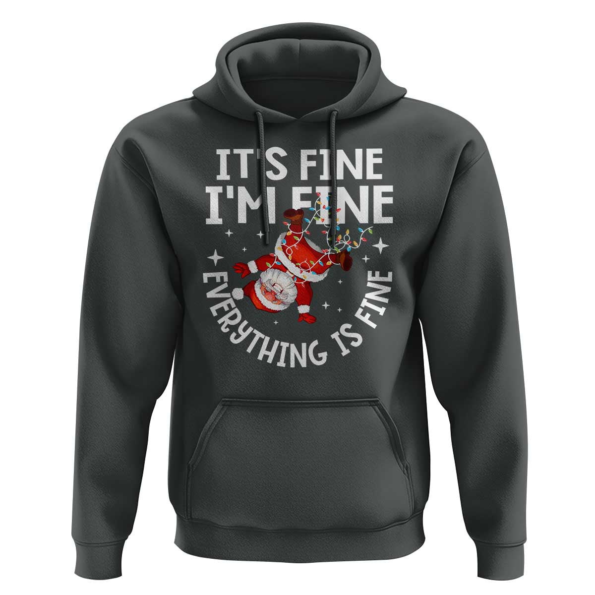Funny Christmas Santa Hoodie It's Fine I'm Fine Everything Is Fine