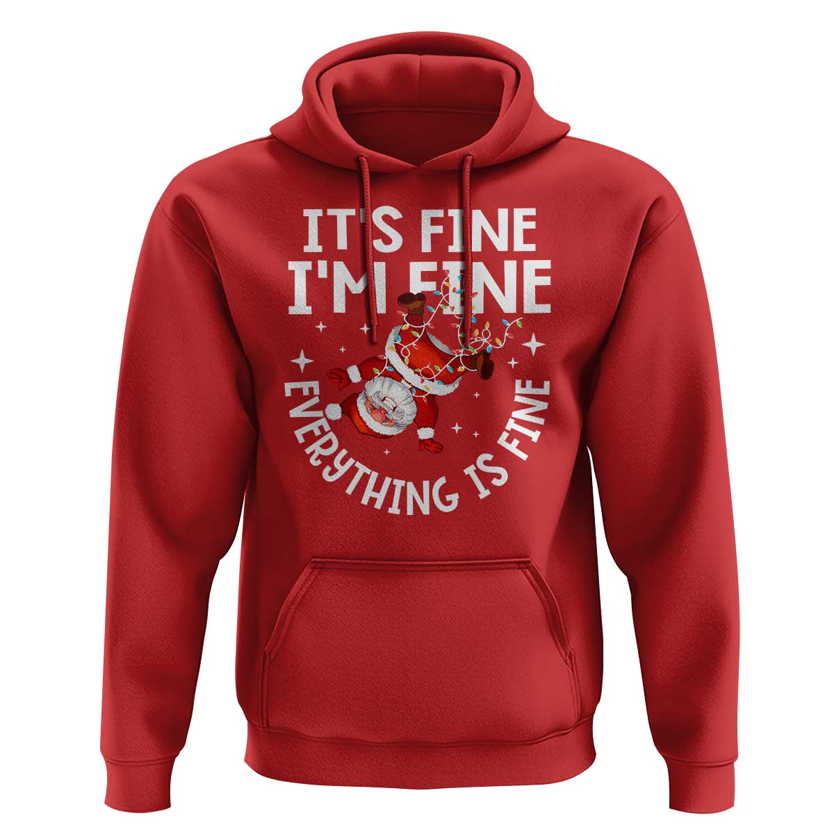 Funny Christmas Santa Hoodie It's Fine I'm Fine Everything Is Fine