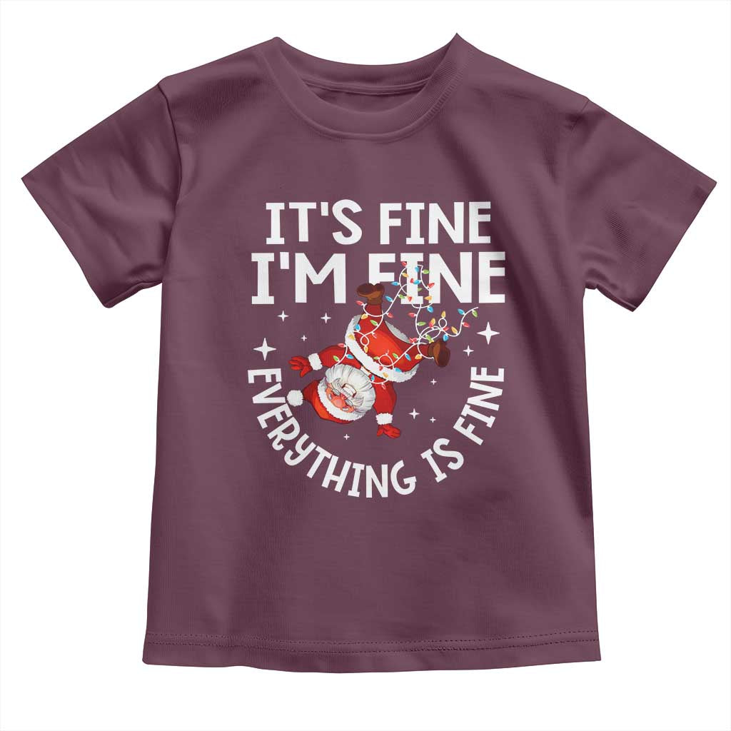 Funny Christmas Santa Toddler T Shirt It's Fine I'm Fine Everything Is Fine