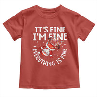 Funny Christmas Santa Toddler T Shirt It's Fine I'm Fine Everything Is Fine