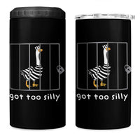 Silly Goose 4 in 1 Can Cooler Tumbler Got Too Silly