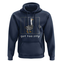 Silly Goose Hoodie Got Too Silly