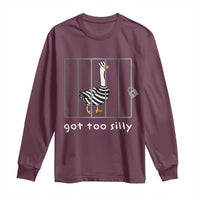 Silly Goose Long Sleeve Shirt Got Too Silly