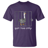 Silly Goose T Shirt Got Too Silly