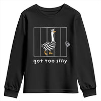 Silly Goose Youth Sweatshirt Got Too Silly