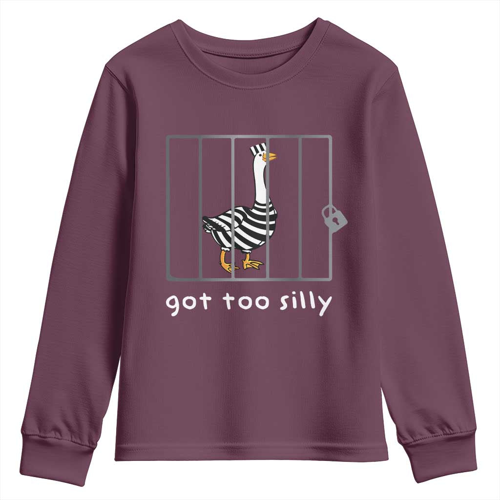 Silly Goose Youth Sweatshirt Got Too Silly