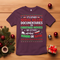 Crime Documentaries Ugly Christmas T Shirt Funny Horror Xmas Slaying Or Sleighing - Wonder Print Shop