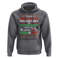 Crime Documentaries Ugly Christmas Hoodie Funny Horror Xmas Slaying Or Sleighing - Wonder Print Shop