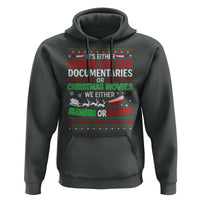 Crime Documentaries Ugly Christmas Hoodie Funny Horror Xmas Slaying Or Sleighing - Wonder Print Shop