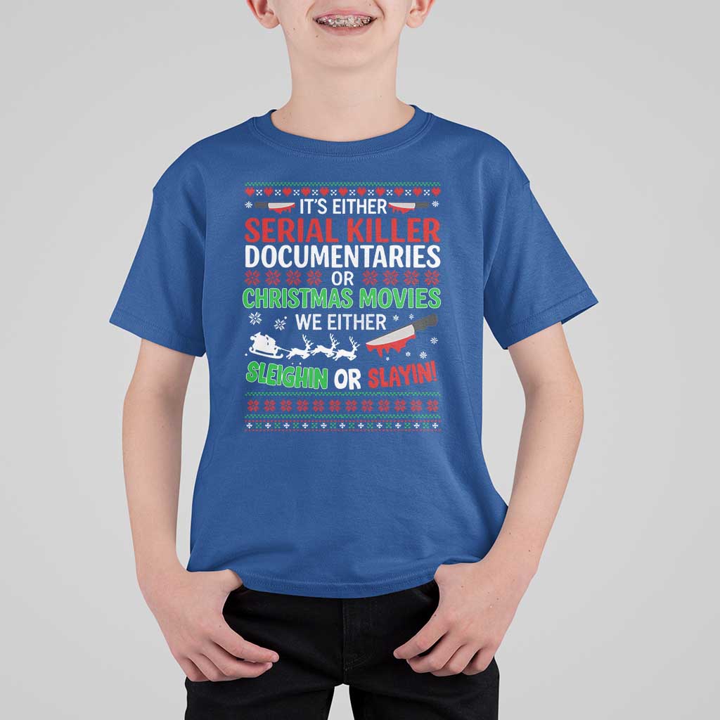 Crime Documentaries Ugly Christmas T Shirt For Kid Funny Horror Xmas Slaying Or Sleighing - Wonder Print Shop