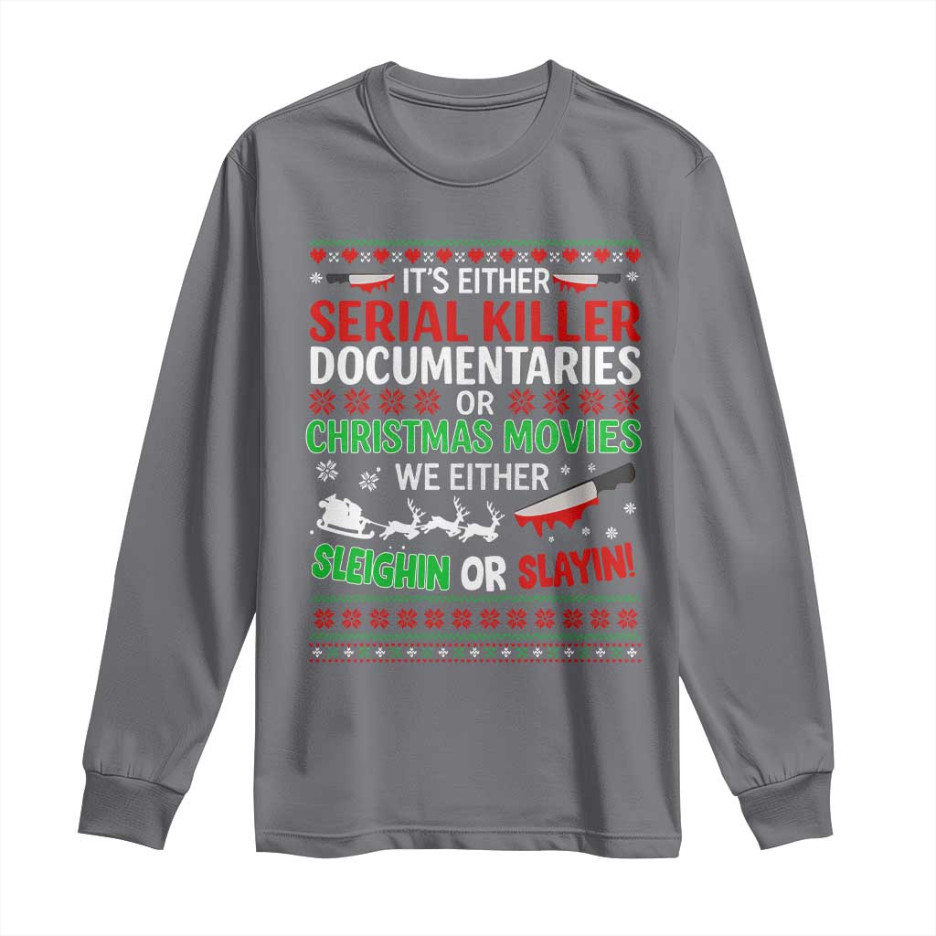 Crime Documentaries Ugly Christmas Long Sleeve Shirt Funny Horror Xmas Slaying Or Sleighing - Wonder Print Shop