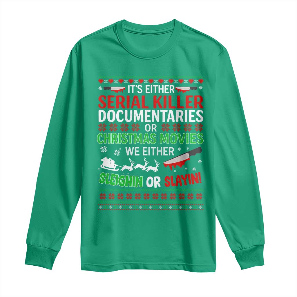 Crime Documentaries Ugly Christmas Long Sleeve Shirt Funny Horror Xmas Slaying Or Sleighing - Wonder Print Shop