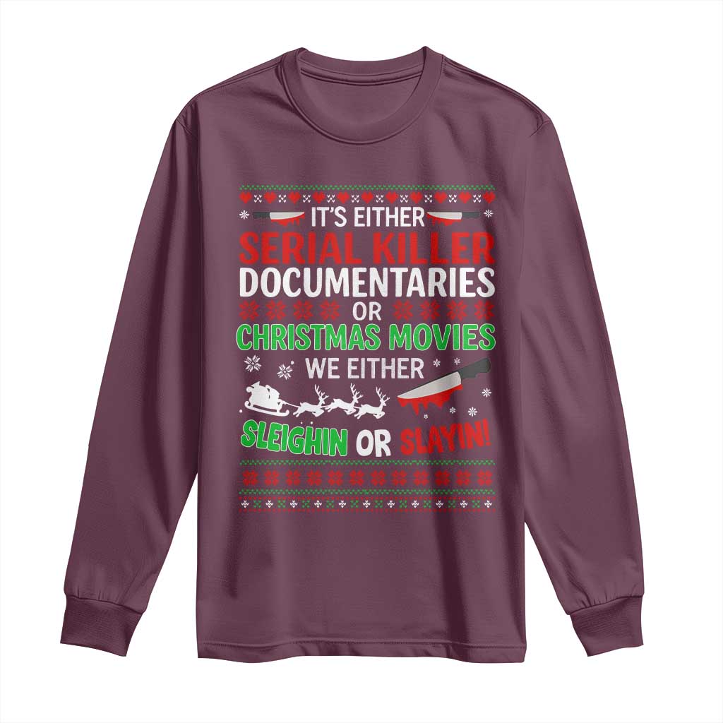 Crime Documentaries Ugly Christmas Long Sleeve Shirt Funny Horror Xmas Slaying Or Sleighing - Wonder Print Shop