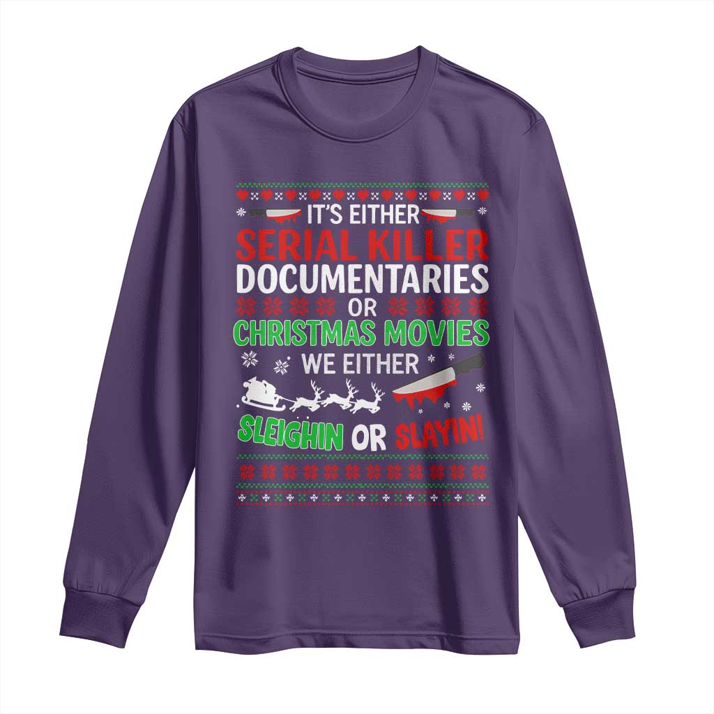 Crime Documentaries Ugly Christmas Long Sleeve Shirt Funny Horror Xmas Slaying Or Sleighing - Wonder Print Shop