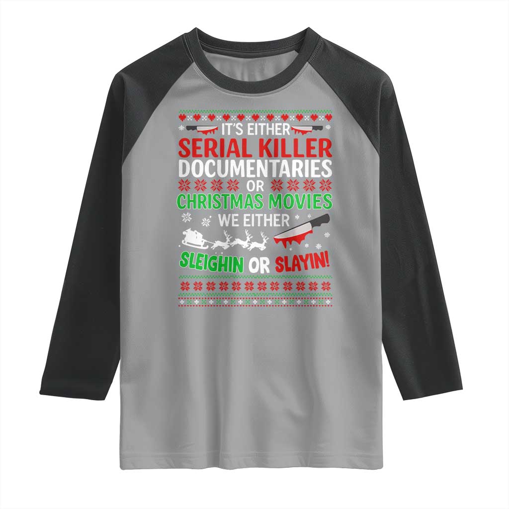 Crime Documentaries Ugly Christmas Raglan Shirt Funny Horror Xmas Slaying Or Sleighing - Wonder Print Shop