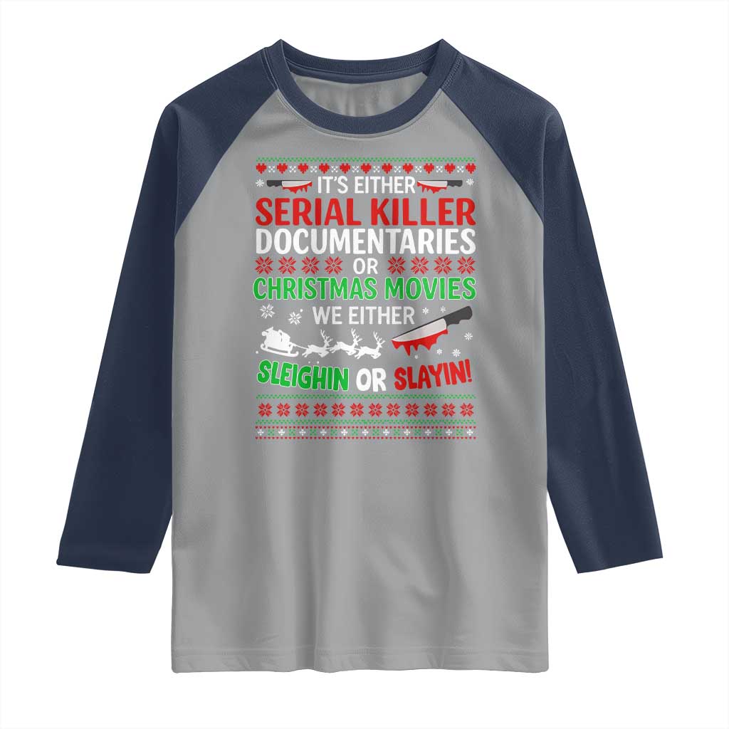 Crime Documentaries Ugly Christmas Raglan Shirt Funny Horror Xmas Slaying Or Sleighing - Wonder Print Shop