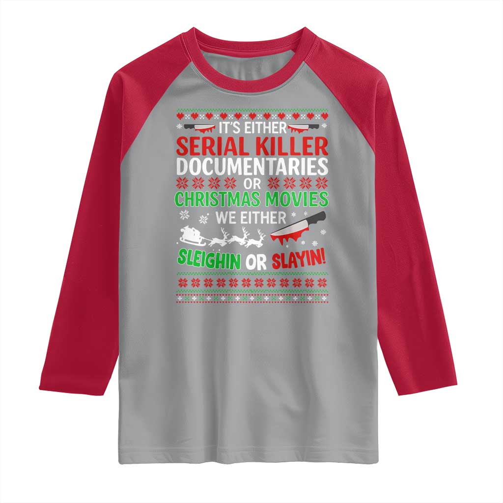 Crime Documentaries Ugly Christmas Raglan Shirt Funny Horror Xmas Slaying Or Sleighing - Wonder Print Shop