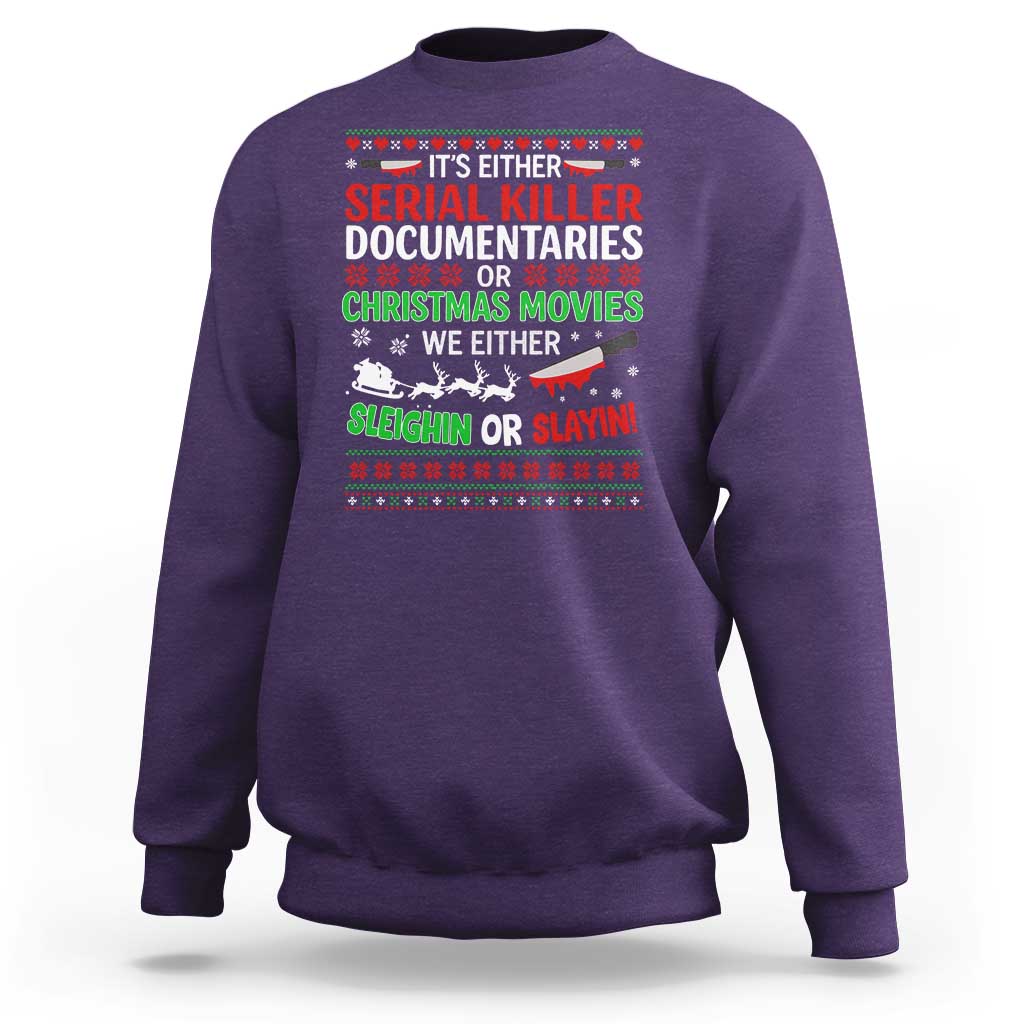 Crime Documentaries Ugly Christmas Sweatshirt Funny Horror Xmas Slaying Or Sleighing - Wonder Print Shop