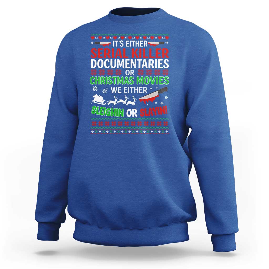 Crime Documentaries Ugly Christmas Sweatshirt Funny Horror Xmas Slaying Or Sleighing - Wonder Print Shop