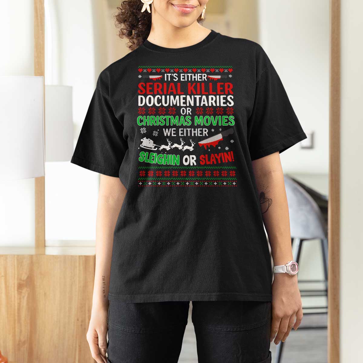 Crime Documentaries Ugly Christmas T Shirt For Women Funny Horror Xmas Slaying Or Sleighing - Wonder Print Shop
