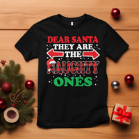 Dear Santa They Naughty Ones T Shirt Christmas Red Plaid Pajamas PJ Xmas Gifts - Wonder Print Shop