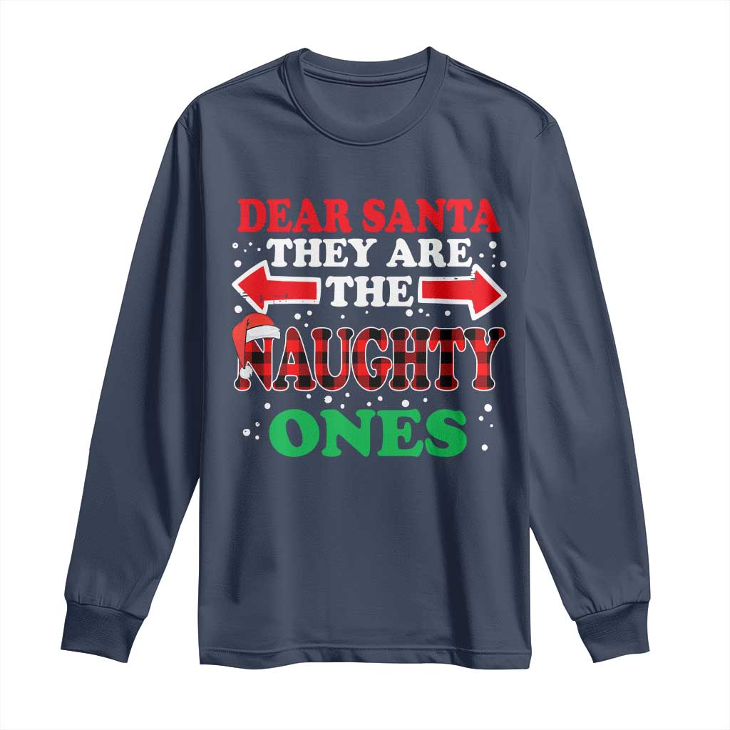 Dear Santa They Naughty Ones Long Sleeve Shirt Christmas Red Plaid Pajamas PJ Xmas Gifts - Wonder Print Shop