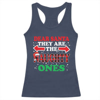 Dear Santa They Naughty Ones Racerback Tank Top Christmas Red Plaid Pajamas PJ Xmas Gifts - Wonder Print Shop