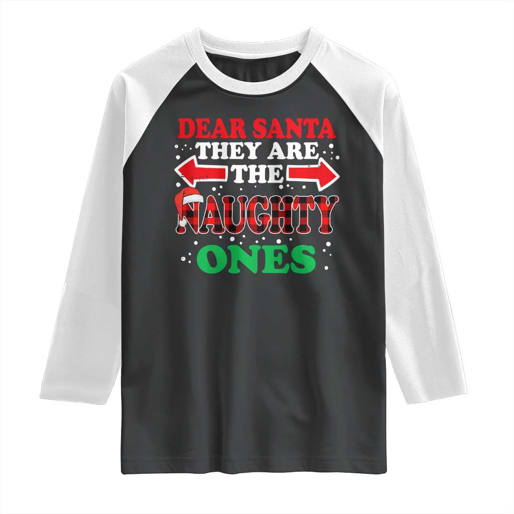 Dear Santa They Naughty Ones Raglan Shirt Christmas Red Plaid Pajamas PJ Xmas Gifts - Wonder Print Shop