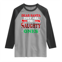 Dear Santa They Naughty Ones Raglan Shirt Christmas Red Plaid Pajamas PJ Xmas Gifts - Wonder Print Shop