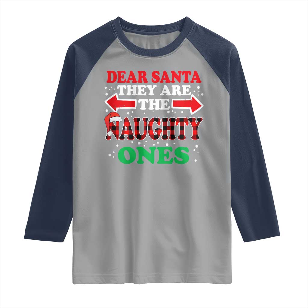 Dear Santa They Naughty Ones Raglan Shirt Christmas Red Plaid Pajamas PJ Xmas Gifts - Wonder Print Shop