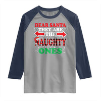 Dear Santa They Naughty Ones Raglan Shirt Christmas Red Plaid Pajamas PJ Xmas Gifts - Wonder Print Shop