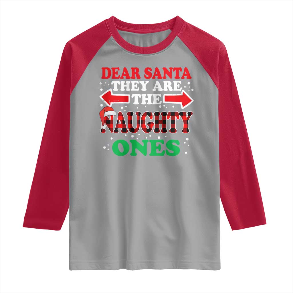 Dear Santa They Naughty Ones Raglan Shirt Christmas Red Plaid Pajamas PJ Xmas Gifts - Wonder Print Shop