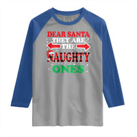 Dear Santa They Naughty Ones Raglan Shirt Christmas Red Plaid Pajamas PJ Xmas Gifts - Wonder Print Shop