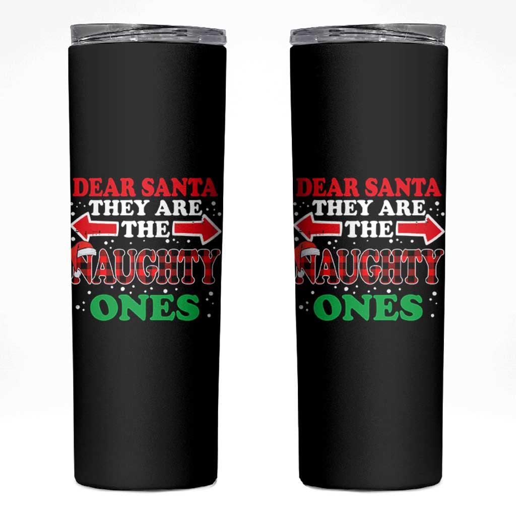 Dear Santa They Naughty Ones Skinny Tumbler Christmas Red Plaid Pajamas PJ Xmas Gifts - Wonder Print Shop