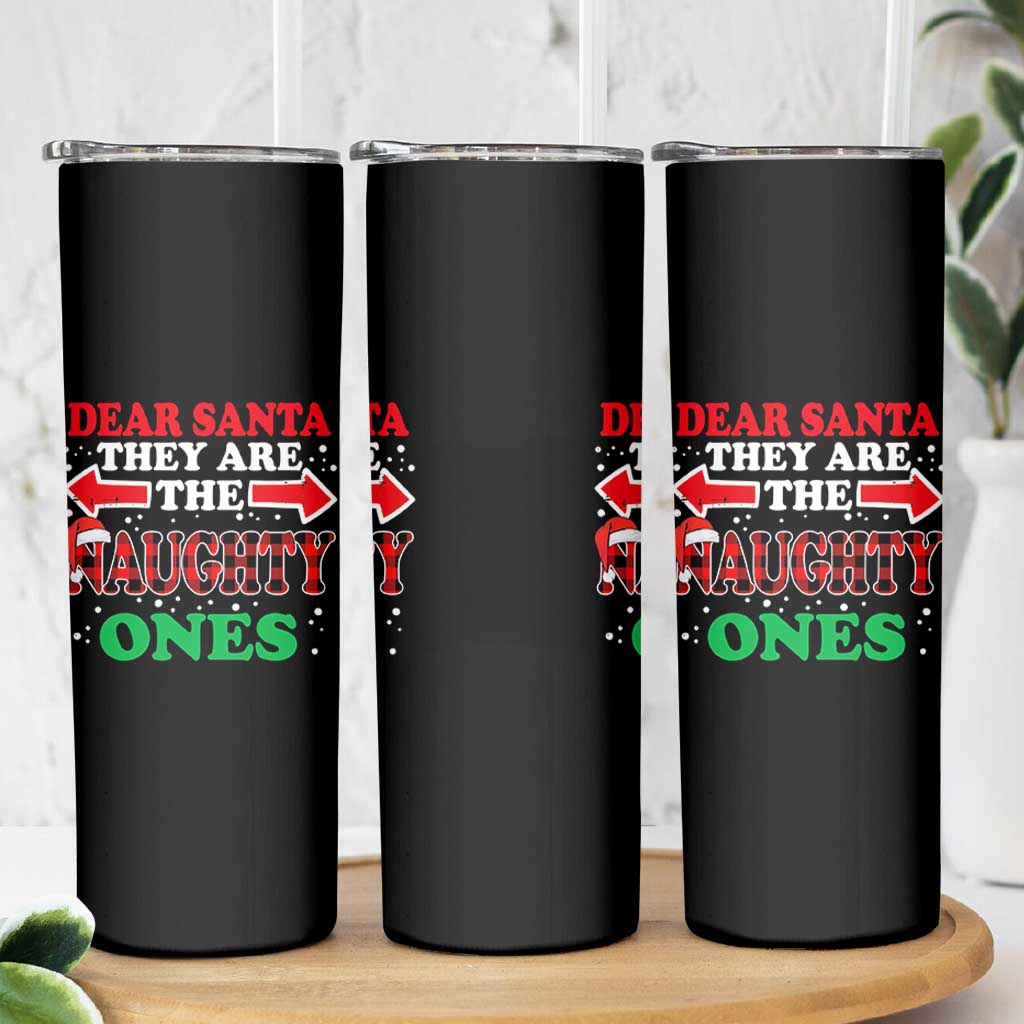 Dear Santa They Naughty Ones Skinny Tumbler Christmas Red Plaid Pajamas PJ Xmas Gifts - Wonder Print Shop