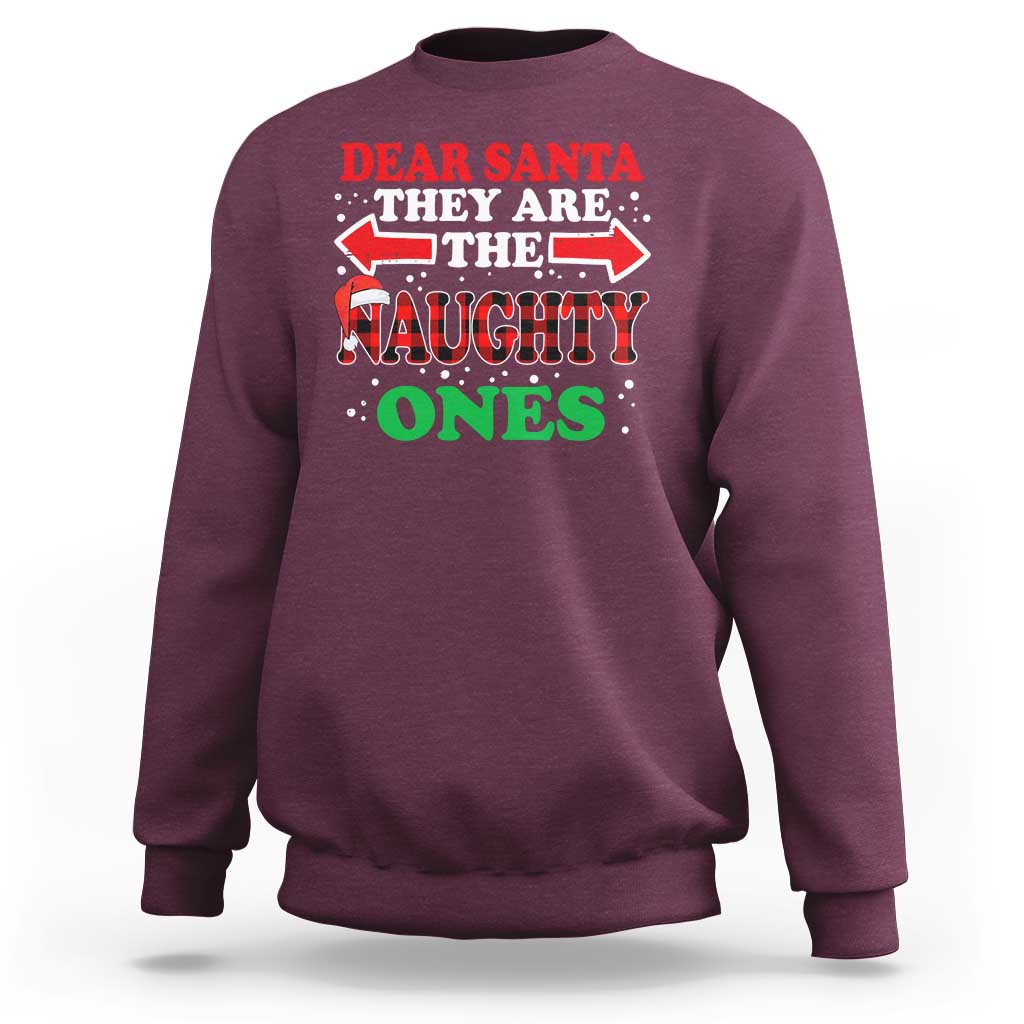 Dear Santa They Naughty Ones Sweatshirt Christmas Red Plaid Pajamas PJ Xmas Gifts - Wonder Print Shop