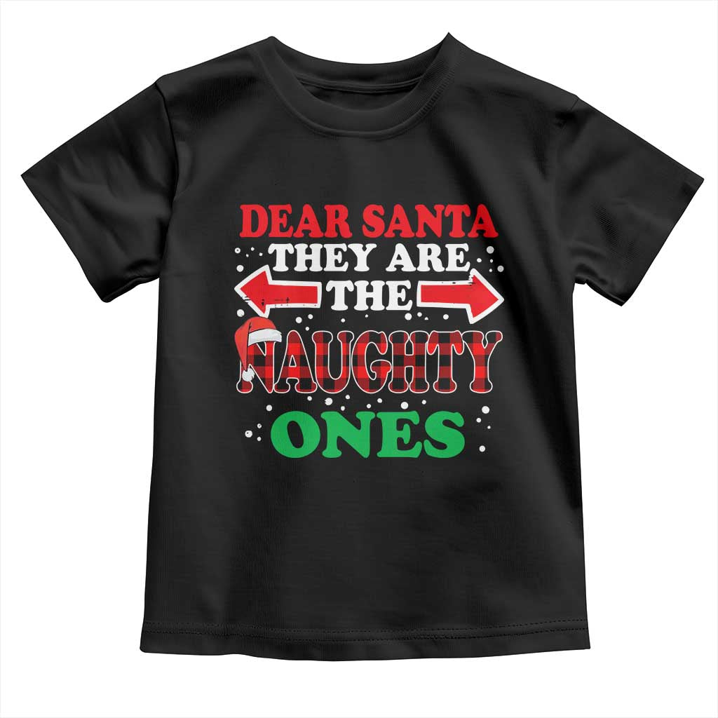 Dear Santa They Naughty Ones Toddler T Shirt Christmas Red Plaid Pajamas PJ Xmas Gifts - Wonder Print Shop