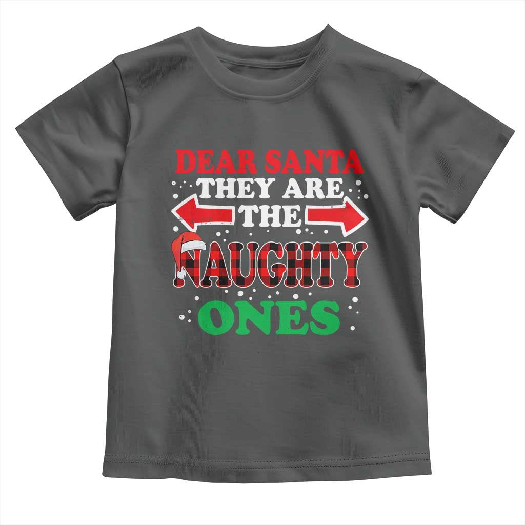 Dear Santa They Naughty Ones Toddler T Shirt Christmas Red Plaid Pajamas PJ Xmas Gifts - Wonder Print Shop