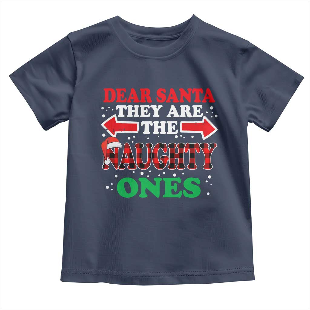 Dear Santa They Naughty Ones Toddler T Shirt Christmas Red Plaid Pajamas PJ Xmas Gifts - Wonder Print Shop