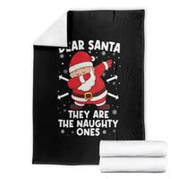 Dear Santa They Naughty Ones Throw Blanket Dabbing Santa Christmas Pajamas PJ Xmas Gifts - Wonder Print Shop