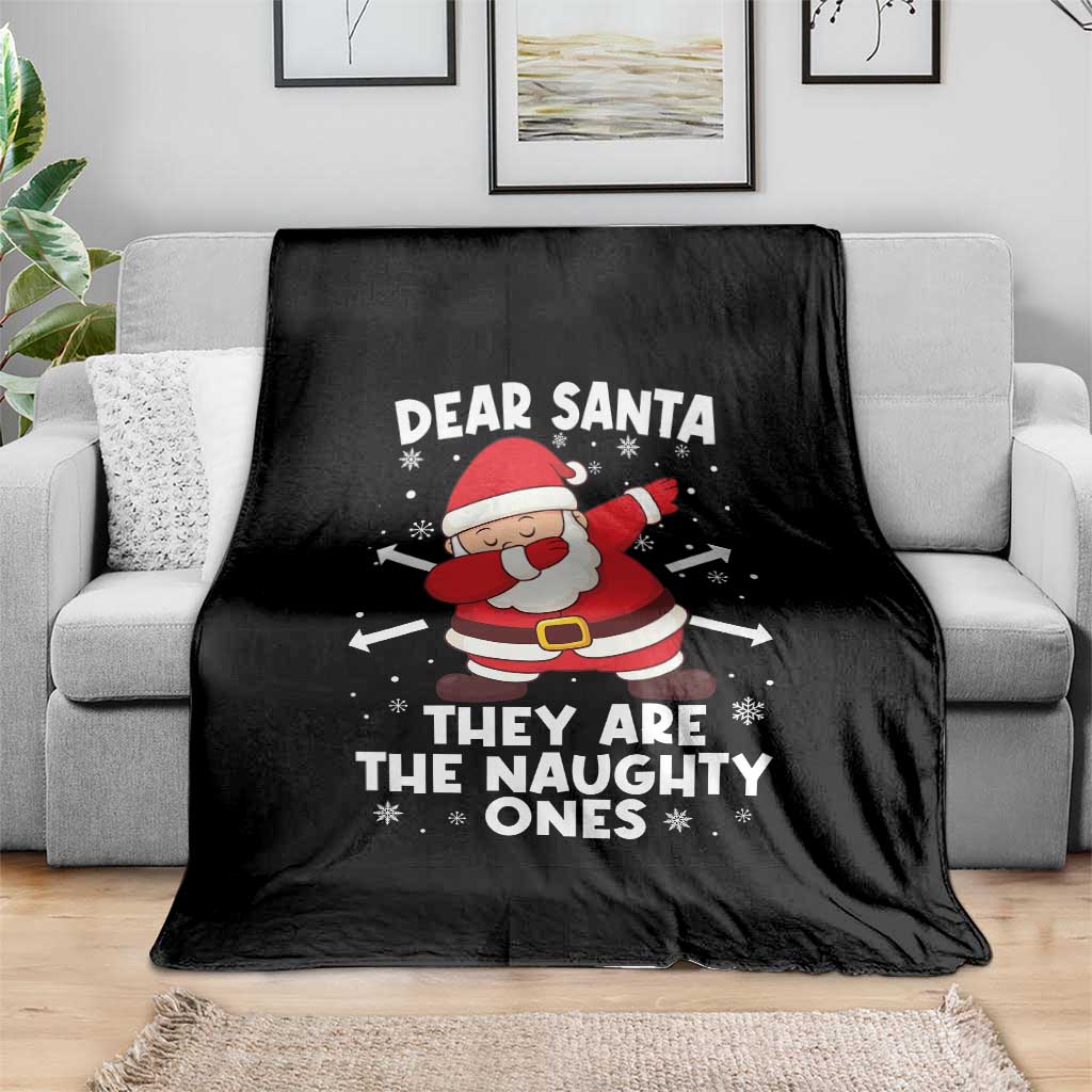 Dear Santa They Naughty Ones Throw Blanket Dabbing Santa Christmas Pajamas PJ Xmas Gifts - Wonder Print Shop