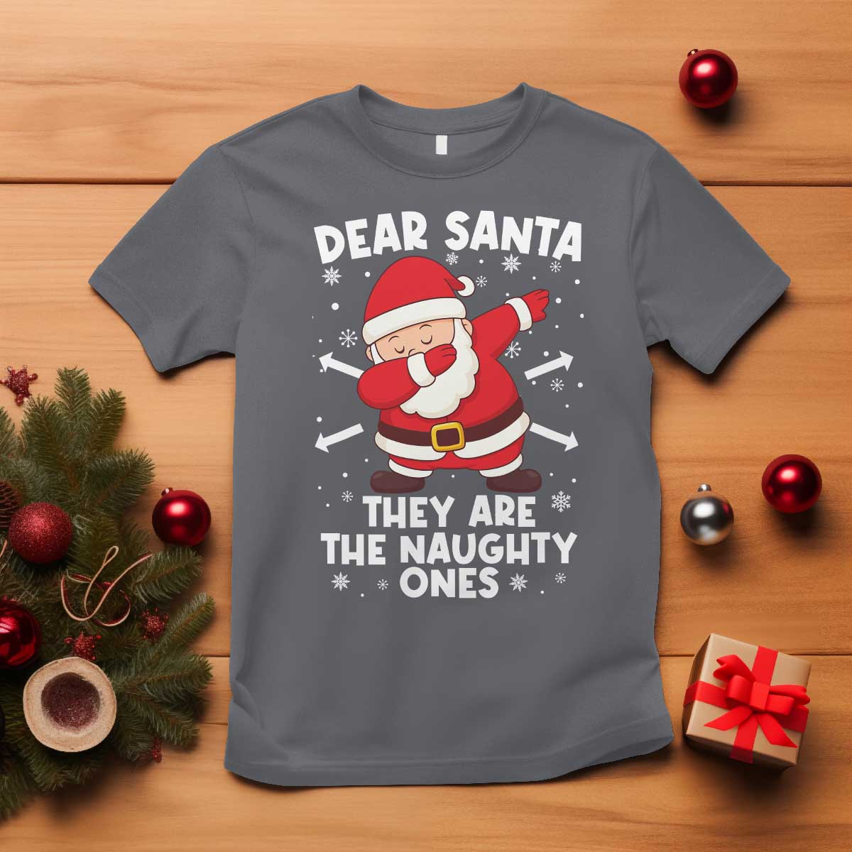 Dear Santa They Naughty Ones T Shirt Dabbing Santa Christmas Pajamas PJ Xmas Gifts - Wonder Print Shop