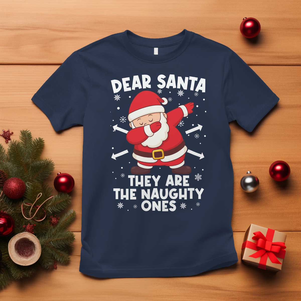 Dear Santa They Naughty Ones T Shirt Dabbing Santa Christmas Pajamas PJ Xmas Gifts - Wonder Print Shop