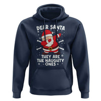 Dear Santa They Naughty Ones Hoodie Dabbing Santa Christmas Pajamas PJ Xmas Gifts - Wonder Print Shop