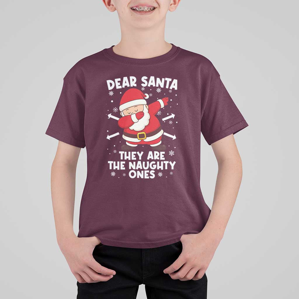 Dear Santa They Naughty Ones T Shirt For Kid Dabbing Santa Christmas Pajamas PJ Xmas Gifts - Wonder Print Shop