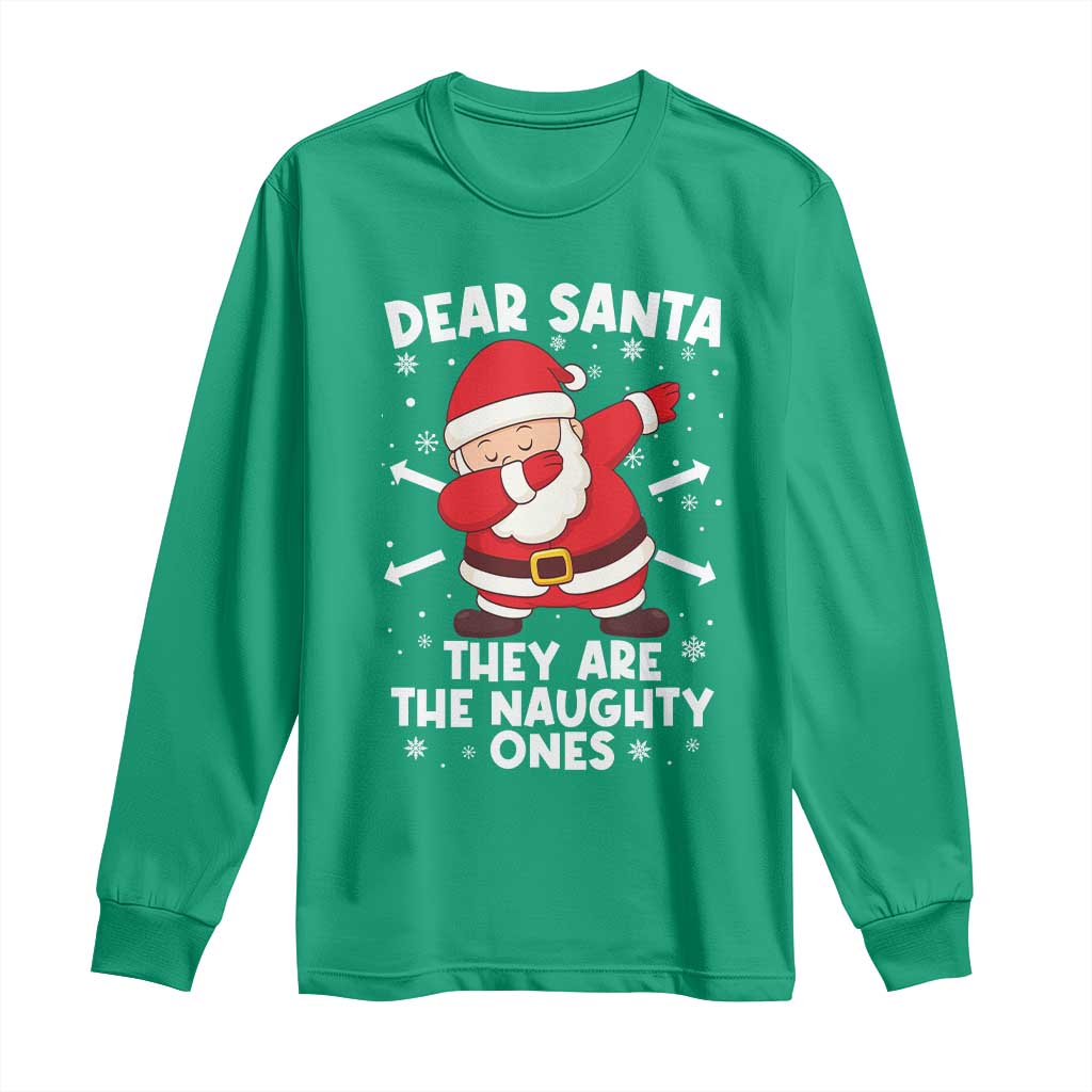 Dear Santa They Naughty Ones Long Sleeve Shirt Dabbing Santa Christmas Pajamas PJ Xmas Gifts - Wonder Print Shop